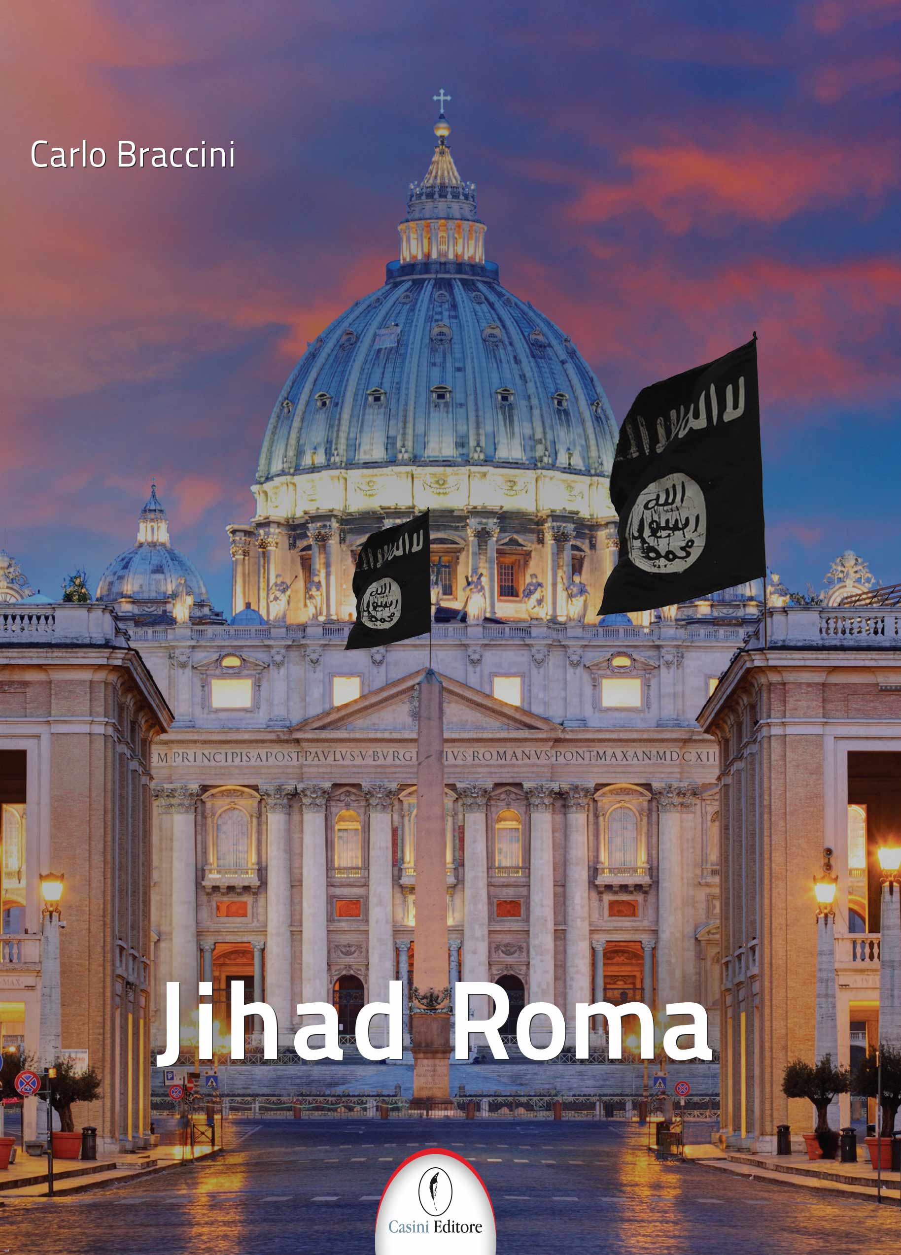 Jihad Roma - Carlo Braccini